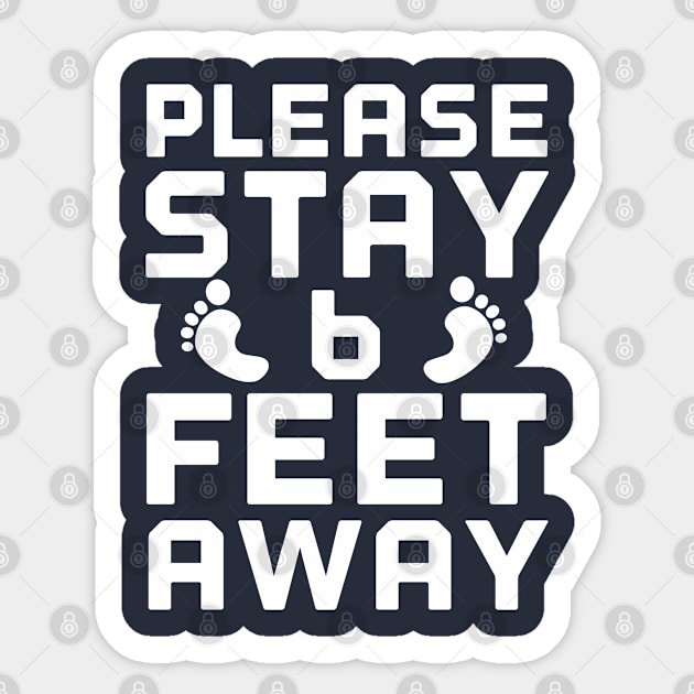 Please stay 6 feet away Sticker by Hloosh